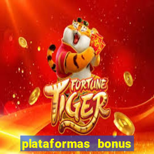 plataformas bonus no cadastro